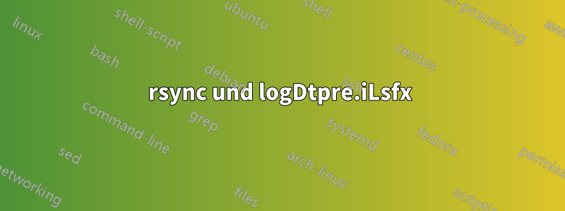 rsync und logDtpre.iLsfx