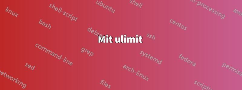 Mit ulimit