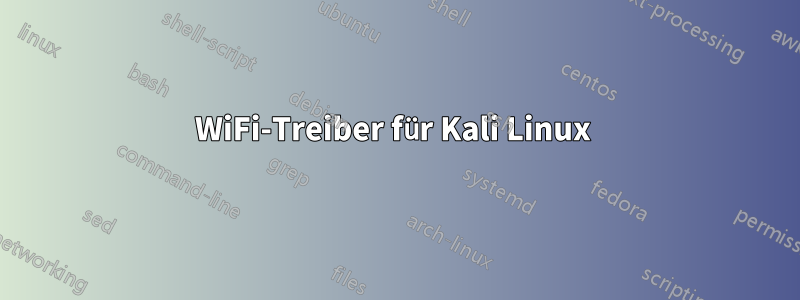 WiFi-Treiber für Kali Linux 