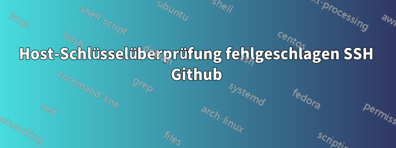 Host-Schlüsselüberprüfung fehlgeschlagen SSH Github