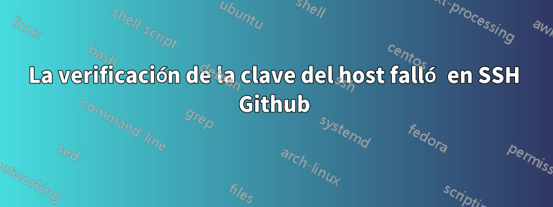 La verificación de la clave del host falló en SSH Github