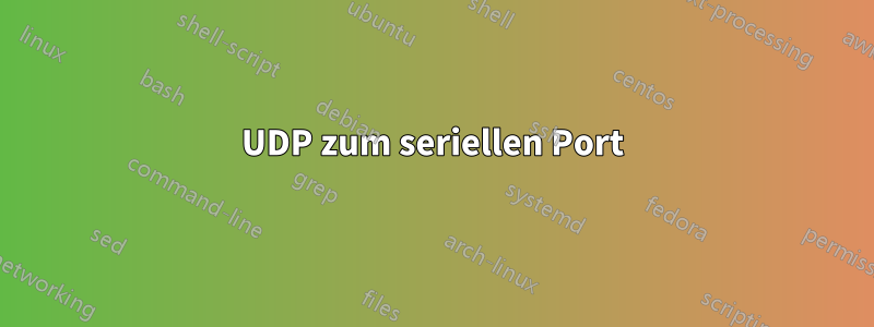 UDP zum seriellen Port