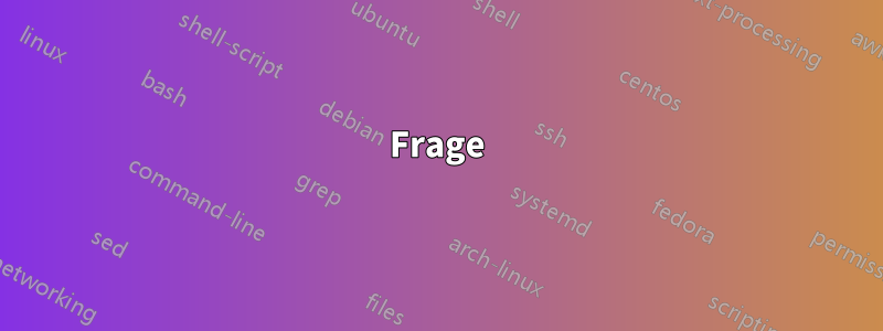 Frage