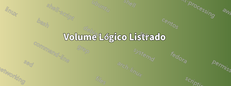 Volume Lógico Listrado