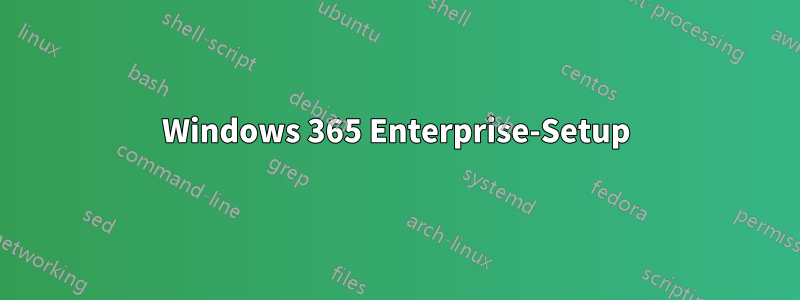 Windows 365 Enterprise-Setup