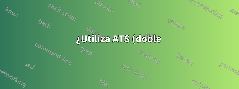 ¿Utiliza ATS (doble) para un servidor de PSU dual?