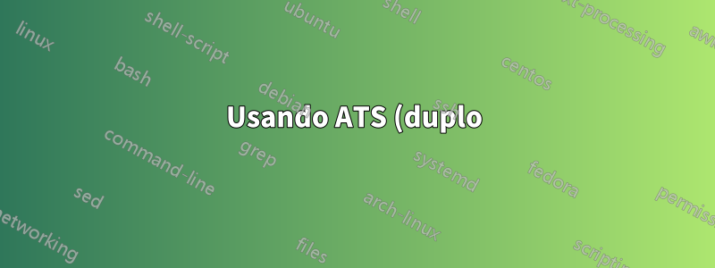 Usando ATS (duplo) para servidor PSU duplo?