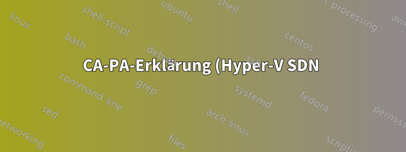 CA-PA-Erklärung (Hyper-V SDN)