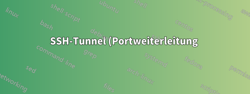 SSH-Tunnel (Portweiterleitung) vs. SSH-ProxyJump, welchen sollte ich in diesem speziellen Fall verwenden, Ich -> JumpSever -> Zielserver