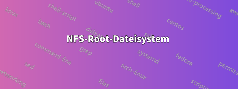 NFS-Root-Dateisystem