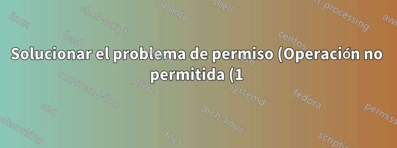 Solucionar el problema de permiso (Operación no permitida (1)) al usar la acción de github