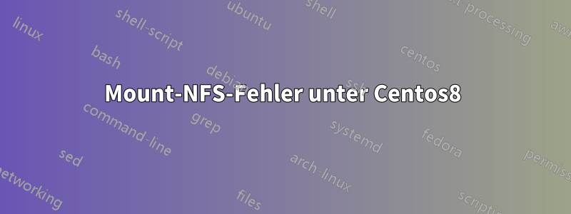 Mount-NFS-Fehler unter Centos8