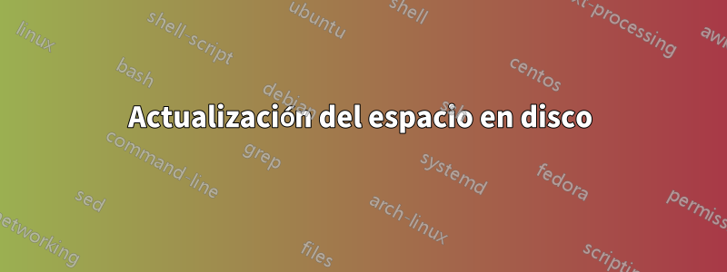Actualización del espacio en disco