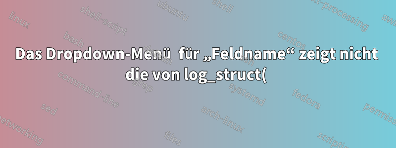 Das Dropdown-Menü für „Feldname“ zeigt nicht die von log_struct() protokollierte jsonPayload im GCP LBM-Menü „Protokollmetrik erstellen“, obwohl Protokolle im Protokoll-Explorer vorhanden sind