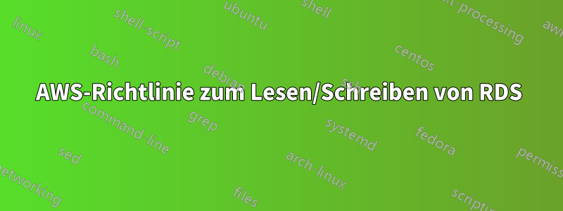 AWS-Richtlinie zum Lesen/Schreiben von RDS