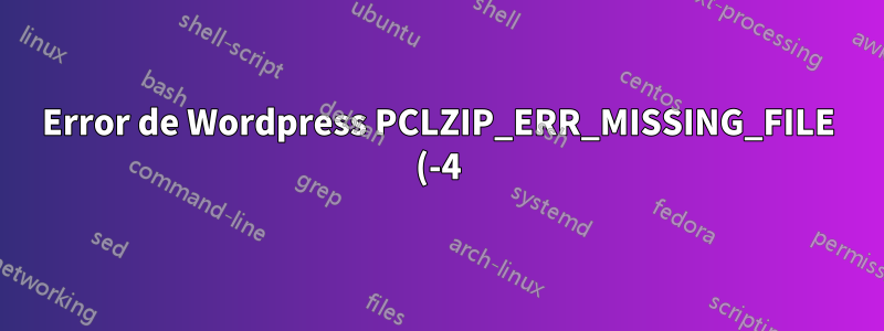 Error de Wordpress PCLZIP_ERR_MISSING_FILE (-4) cuando intento instalar, actualizar un complemento, pero el error se soluciona temporalmente si reinicio el servidor