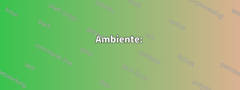 Ambiente: