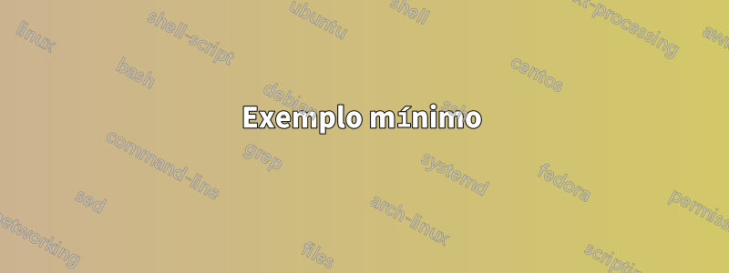 Exemplo mínimo