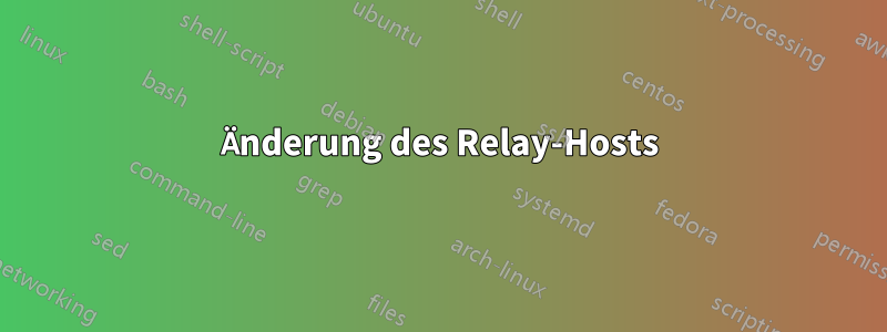 Änderung des Relay-Hosts