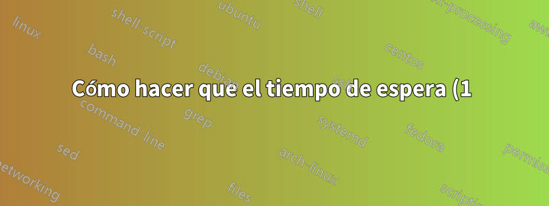 Cómo hacer que el tiempo de espera (1) se comporte en cron como se comporta en el shell interactivo