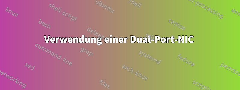 Verwendung einer Dual-Port-NIC