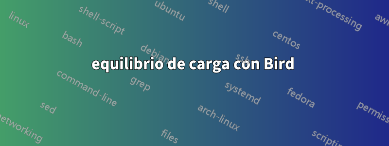 equilibrio de carga con Bird