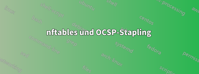 nftables und OCSP-Stapling