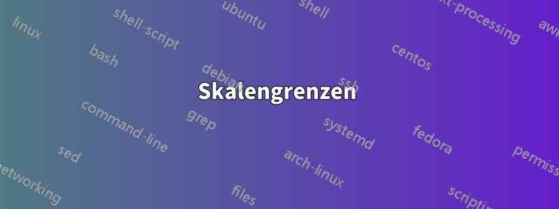 Skalengrenzen