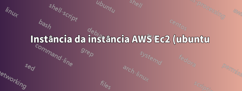 Instância da instância AWS Ec2 (ubuntu) que não mostra o endereço IP elástico