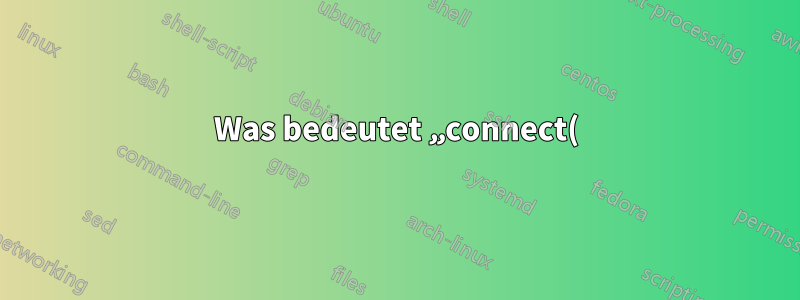 Was bedeutet „connect() ist beim Auflösen fehlgeschlagen (101: Netzwerk ist nicht erreichbar)“ im NGINX-Fehlerprotokoll?