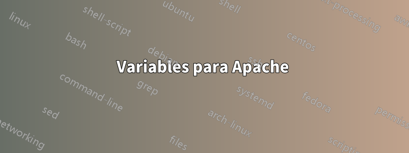 Variables para Apache