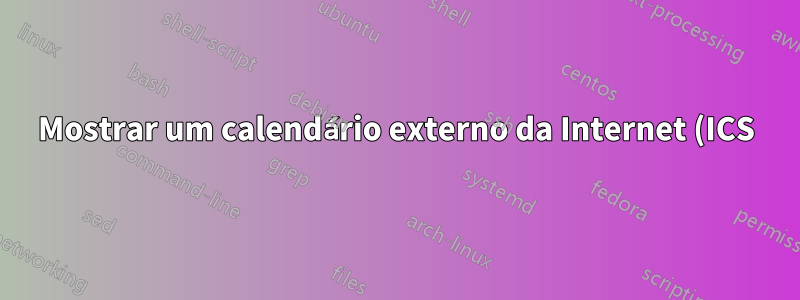 Mostrar um calendário externo da Internet (ICS) no Outlook 365 de todos