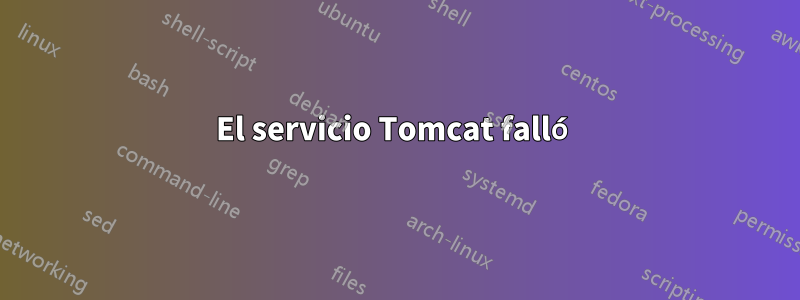 El servicio Tomcat falló