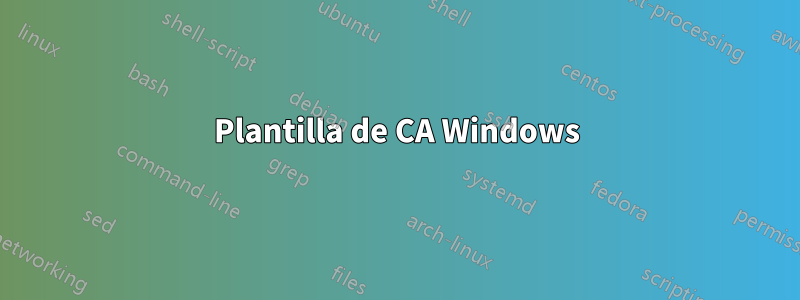 Plantilla de CA Windows