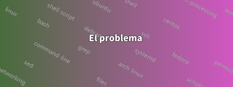 El problema
