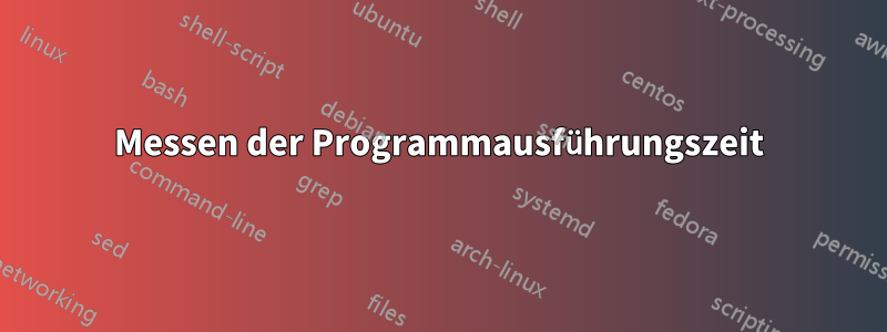 Messen der Programmausführungszeit