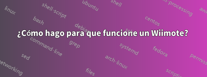 ¿Cómo hago para que funcione un Wiimote?