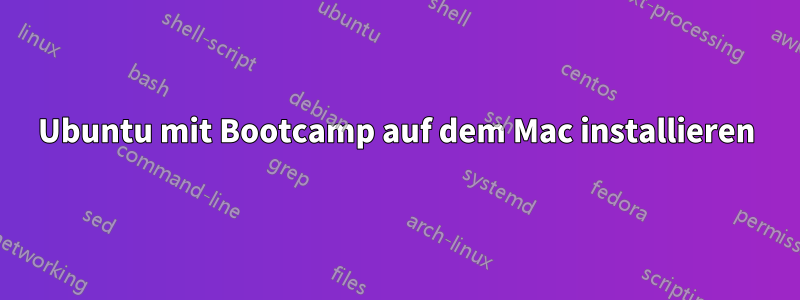 Ubuntu mit Bootcamp auf dem Mac installieren
