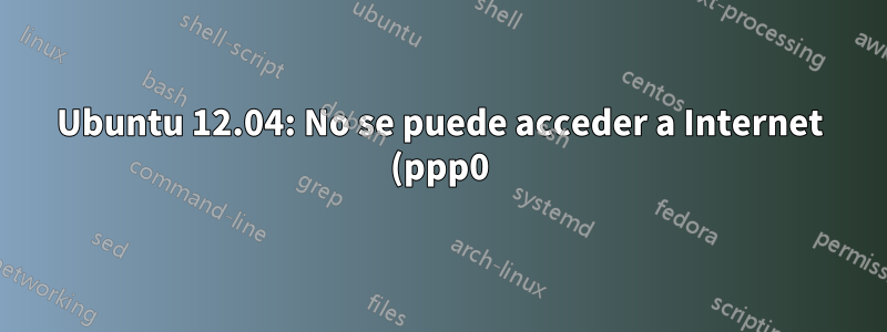 Ubuntu 12.04: No se puede acceder a Internet (ppp0) desde Virtualbox Guest Windows 7