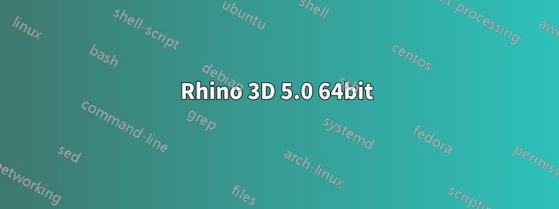 Rhino 3D 5.0 ​​64bit