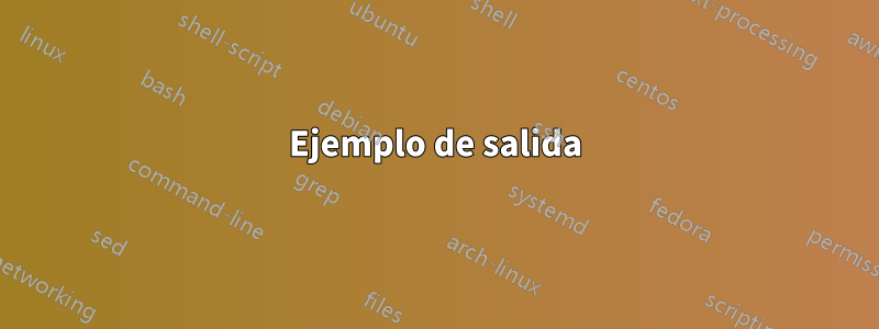 Ejemplo de salida
