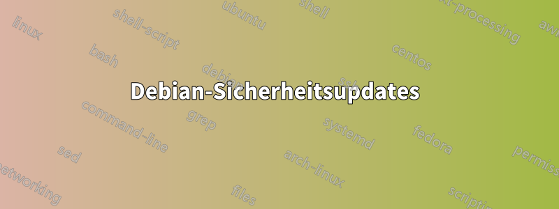 Debian-Sicherheitsupdates 