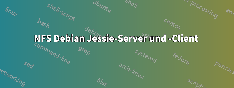 NFS Debian Jessie-Server und -Client