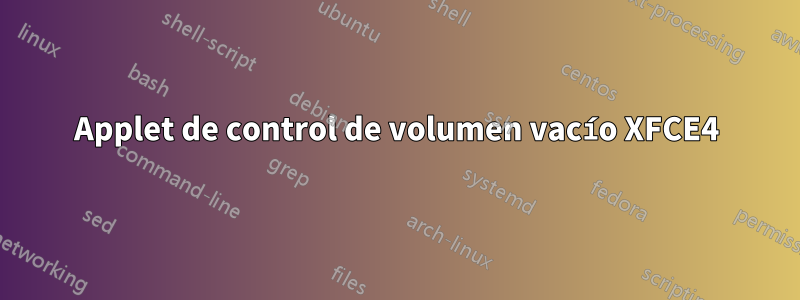 Applet de control de volumen vacío XFCE4