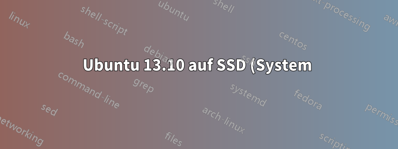 Ubuntu 13.10 auf SSD (System) und HDD (Daten). /grub/i386-pc/normal.mod fehlt
