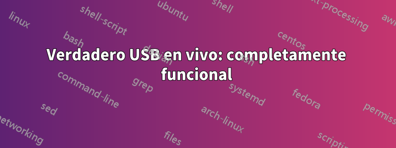 Verdadero USB en vivo: completamente funcional