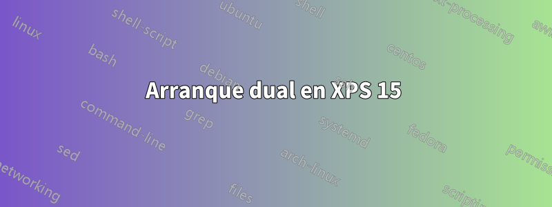 Arranque dual en XPS 15