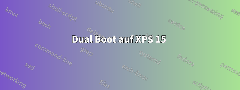 Dual Boot auf XPS 15