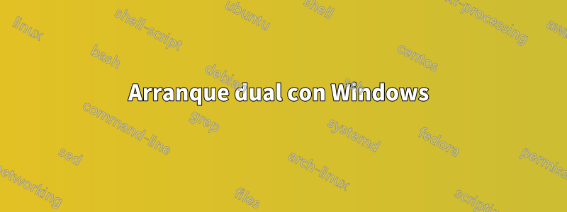 Arranque dual con Windows 