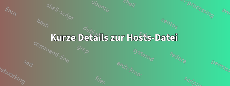 Kurze Details zur Hosts-Datei